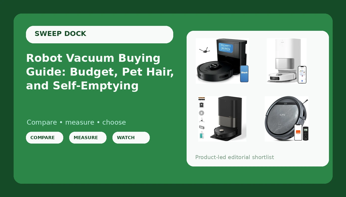 Robot Vacuum Buying Guide: Budget, Pet Hair, and Self-Emptying